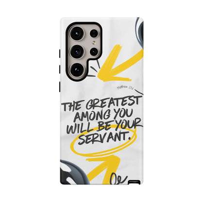 Matthew 23:11 Servant Leadership - Samsung Galaxy Case - BOGO Cases