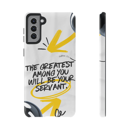 Matthew 23:11 Servant Leadership - Samsung Galaxy Case - BOGO Cases