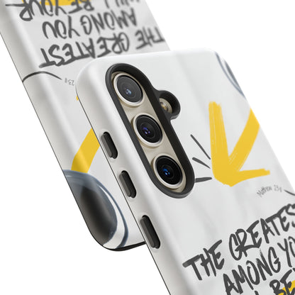 Matthew 23:11 Servant Leadership - Samsung Galaxy Case - BOGO Cases