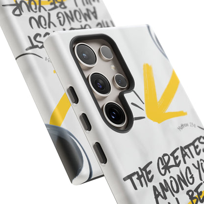 Matthew 23:11 Servant Leadership - Samsung Galaxy Case - BOGO Cases