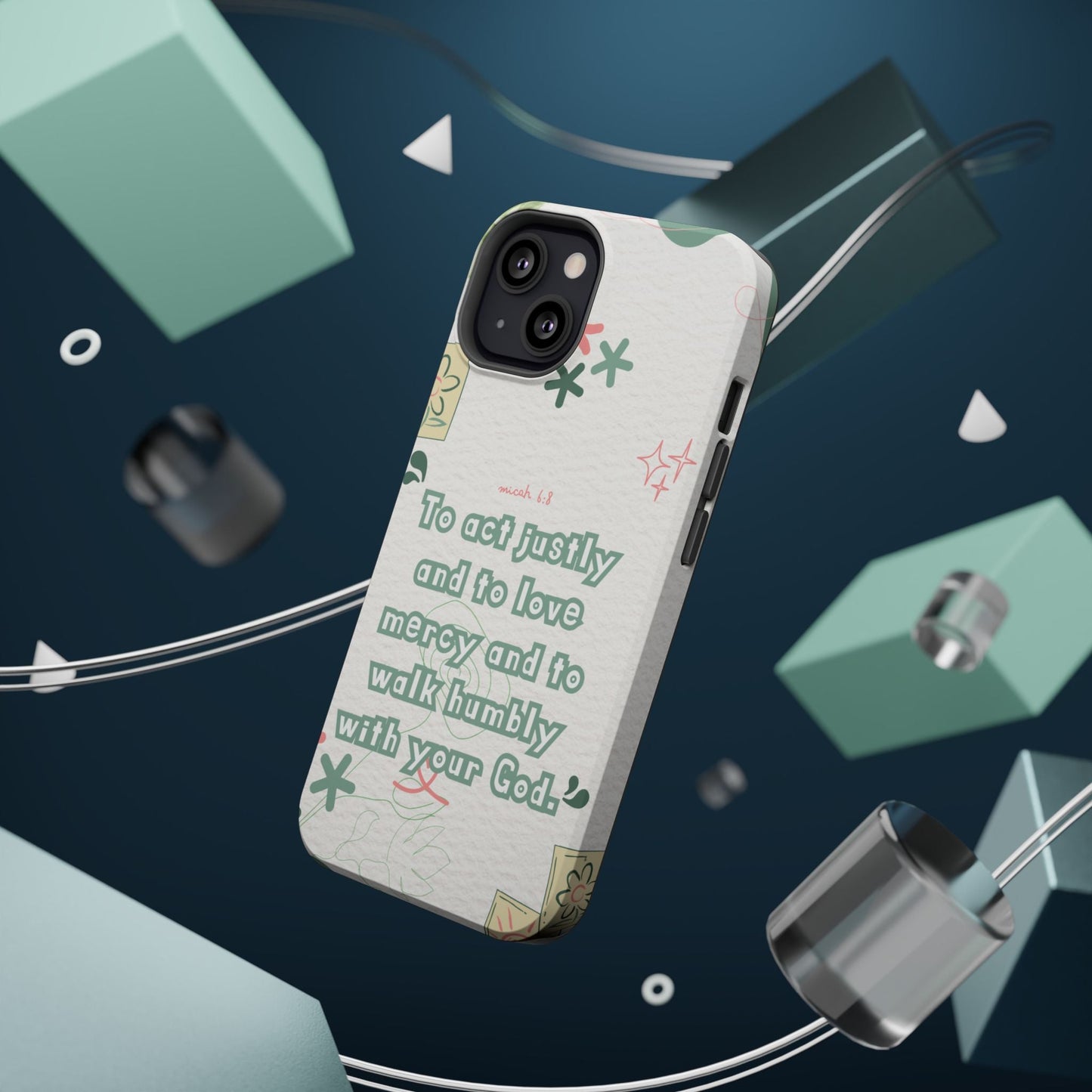 Micah 6:8 Act Justly Floral - MagSafe iPhone Case - BOGO Cases
