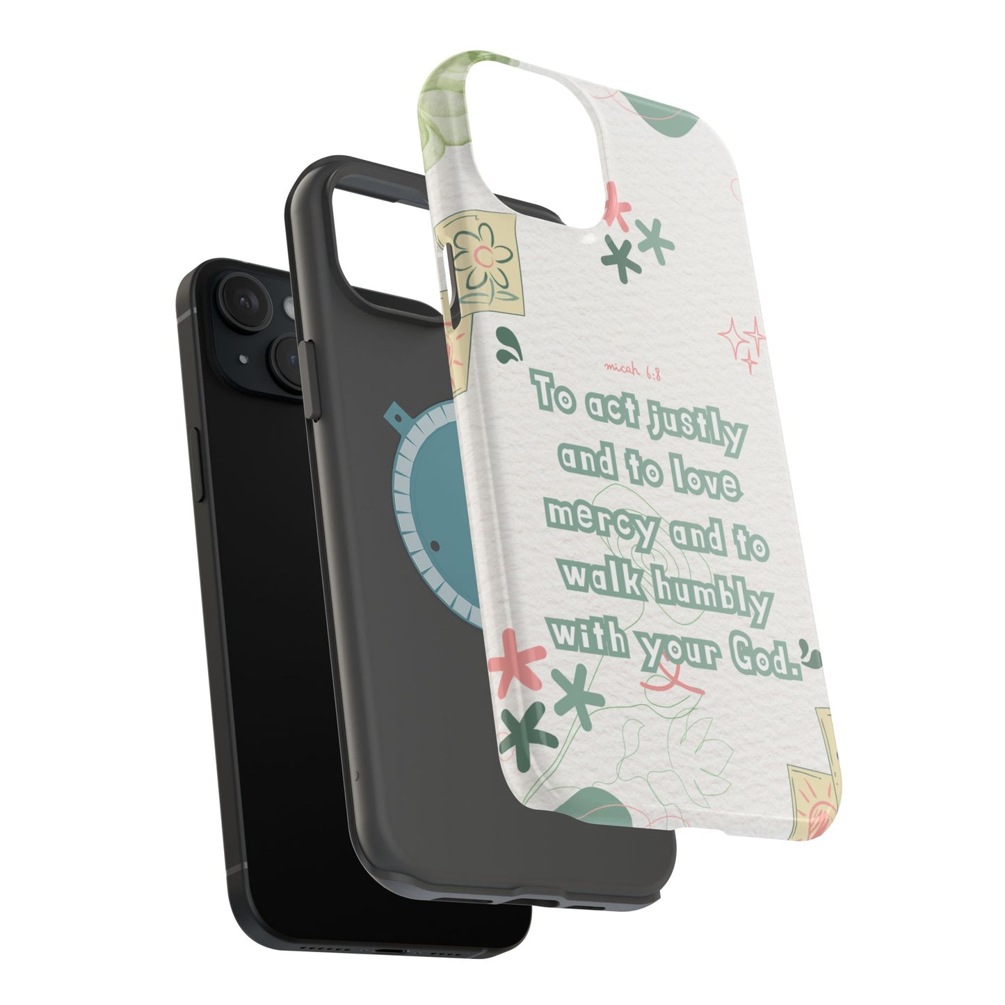 Micah 6:8 Act Justly Floral - MagSafe iPhone Case - BOGO Cases