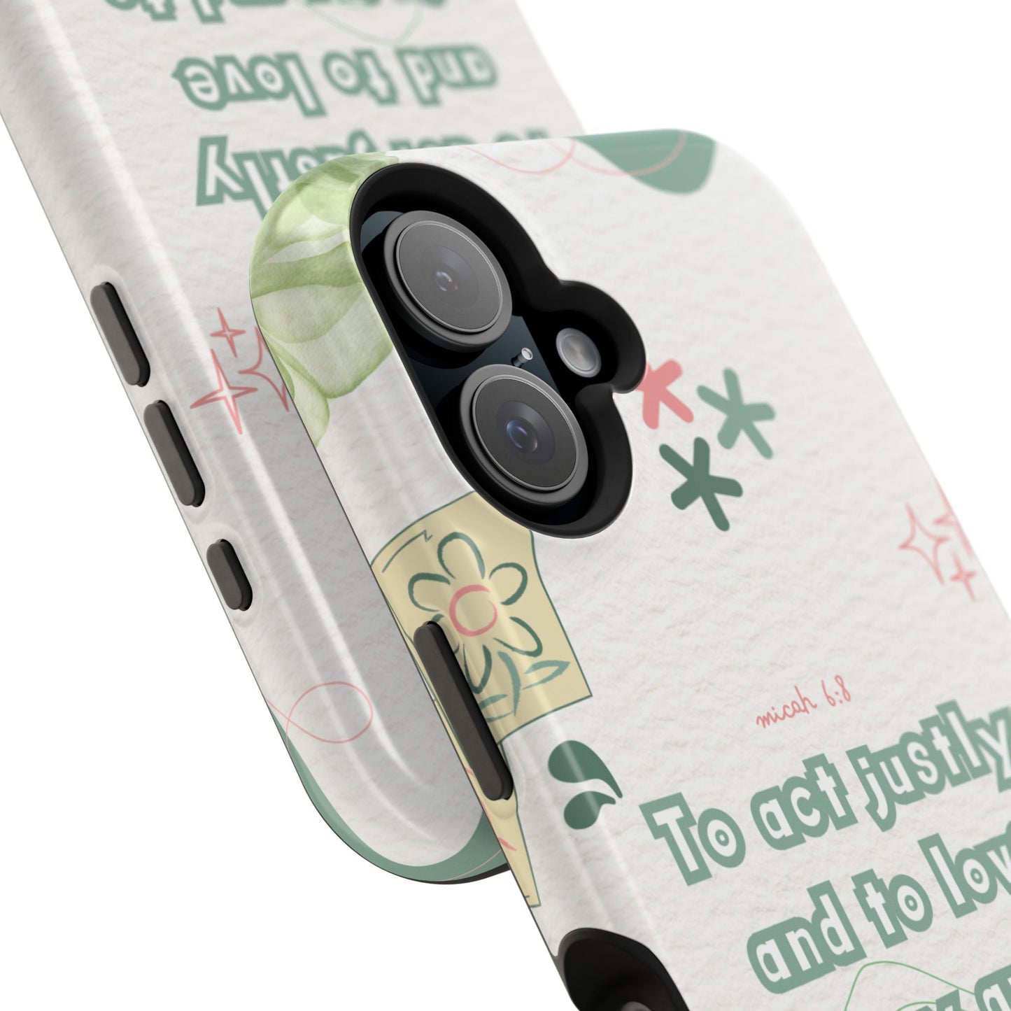 Micah 6:8 Act Justly Floral - MagSafe iPhone Case - BOGO Cases