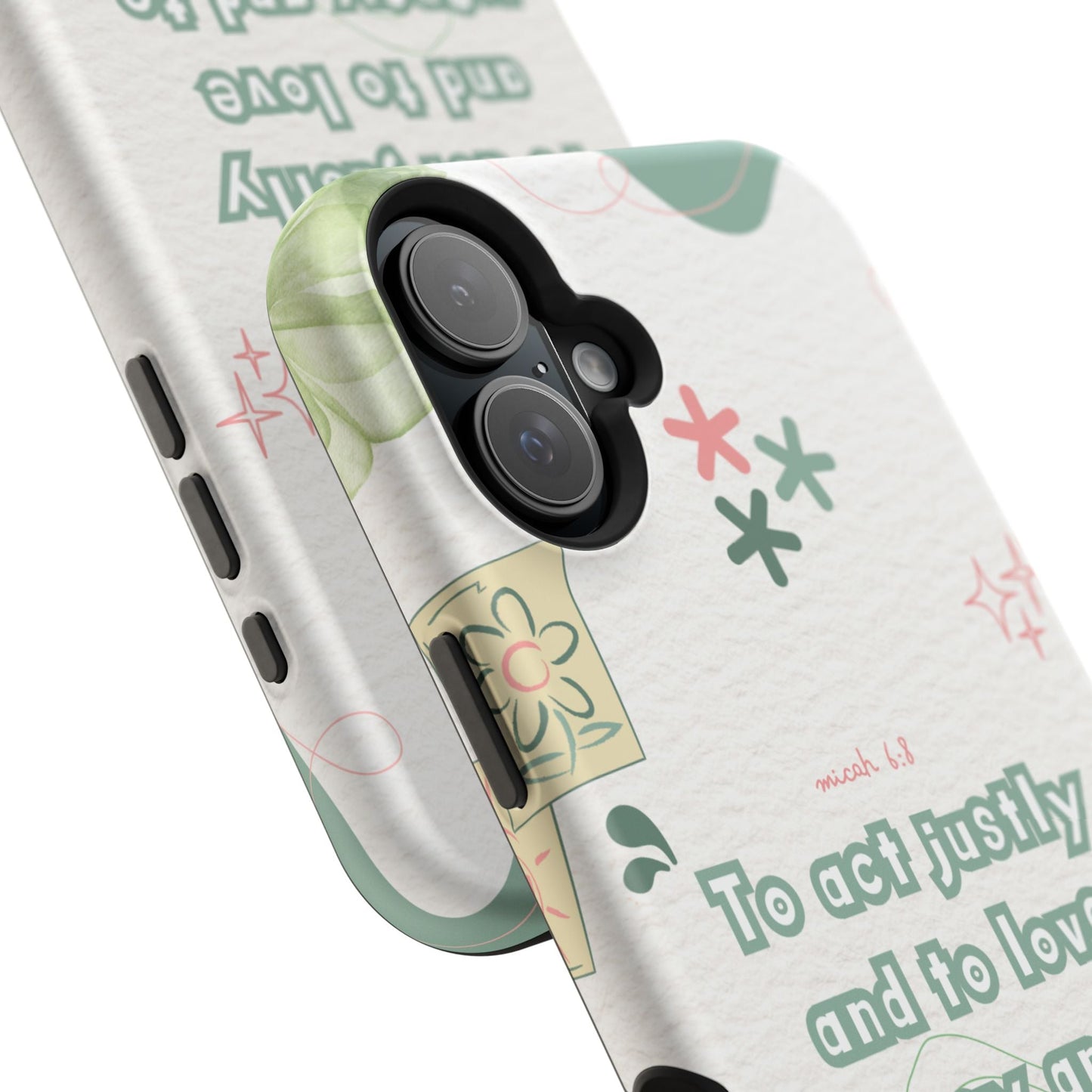 Micah 6:8 Act Justly Floral - MagSafe iPhone Case - BOGO Cases