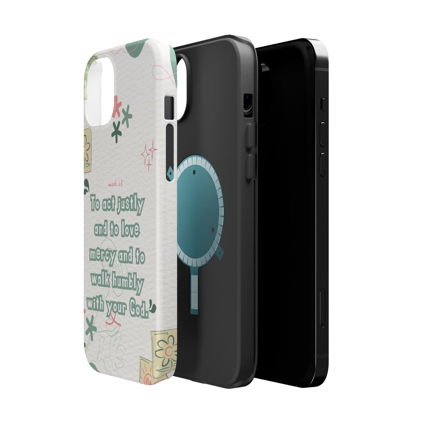 Micah 6:8 Act Justly Floral - MagSafe iPhone Case - BOGO Cases