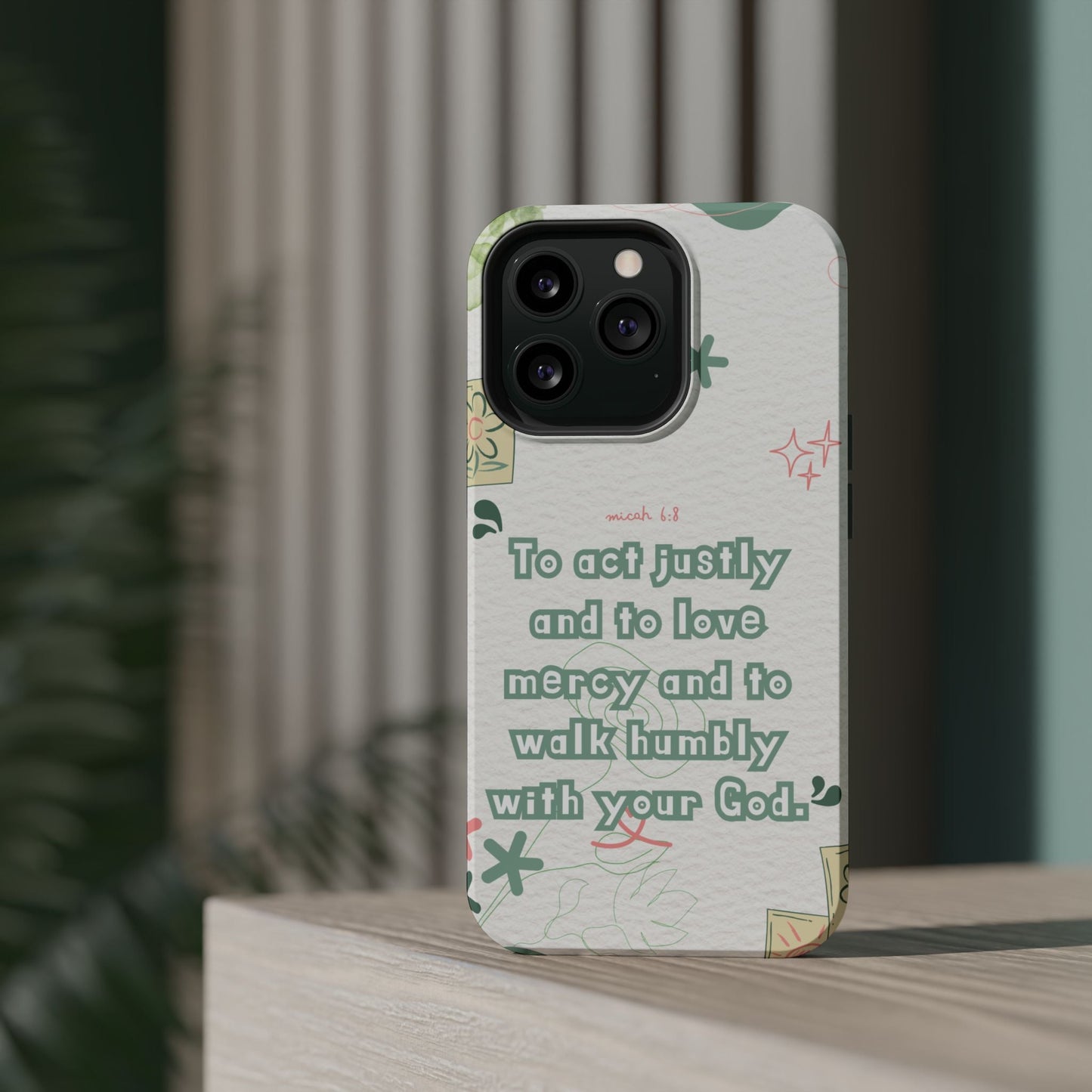 Micah 6:8 Act Justly Floral - MagSafe iPhone Case - BOGO Cases