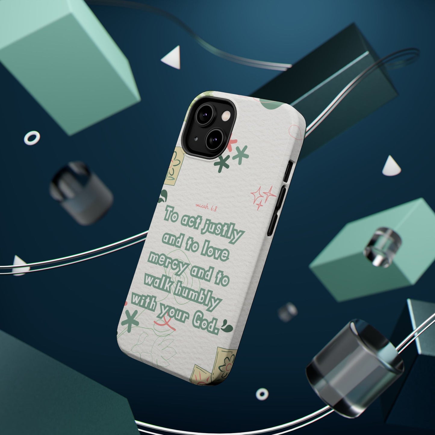 Micah 6:8 Act Justly Floral - MagSafe iPhone Case - BOGO Cases