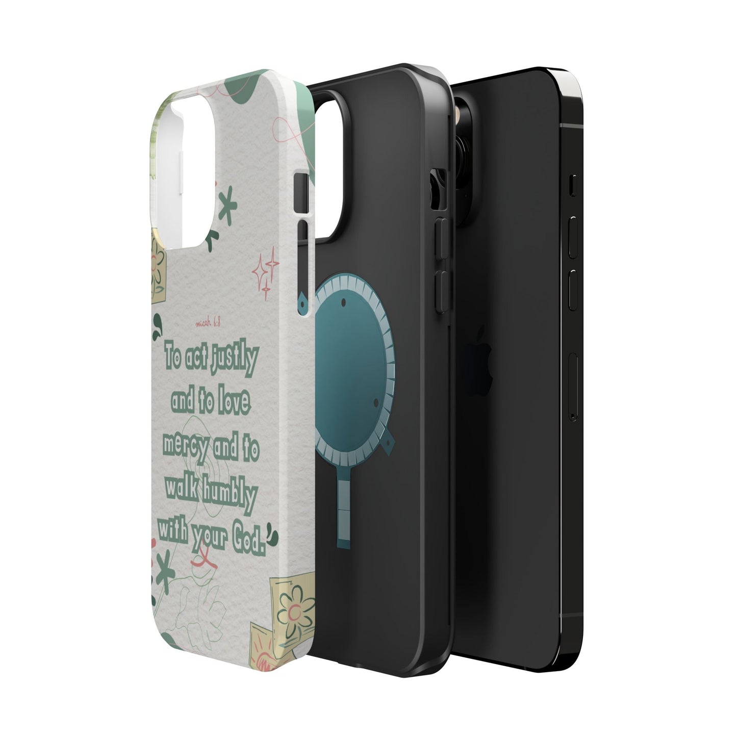 Micah 6:8 Act Justly Floral - MagSafe iPhone Case - BOGO Cases