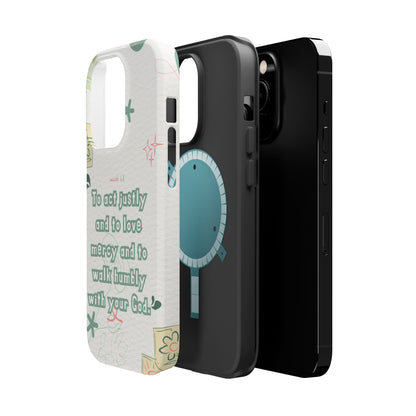 Micah 6:8 Act Justly Floral - MagSafe iPhone Case - BOGO Cases
