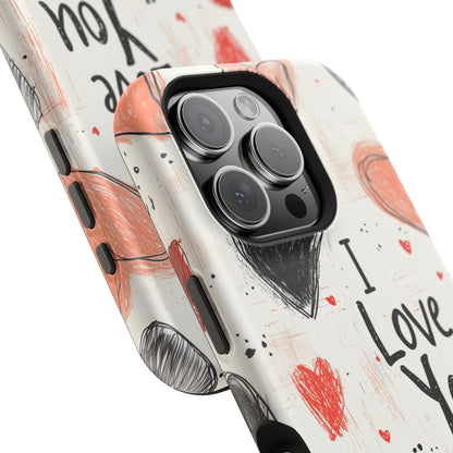 Romantic "I Love You" Heart Sketch - MagSafe Compatible Case - BOGO Cases
