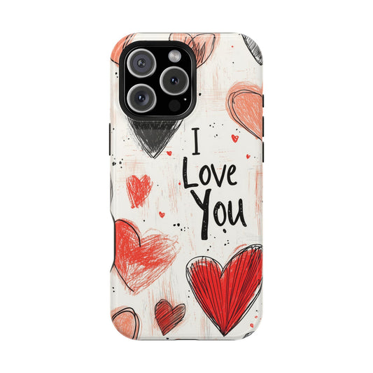 Romantic "I Love You" Heart Sketch - MagSafe Compatible Case - BOGO Cases
