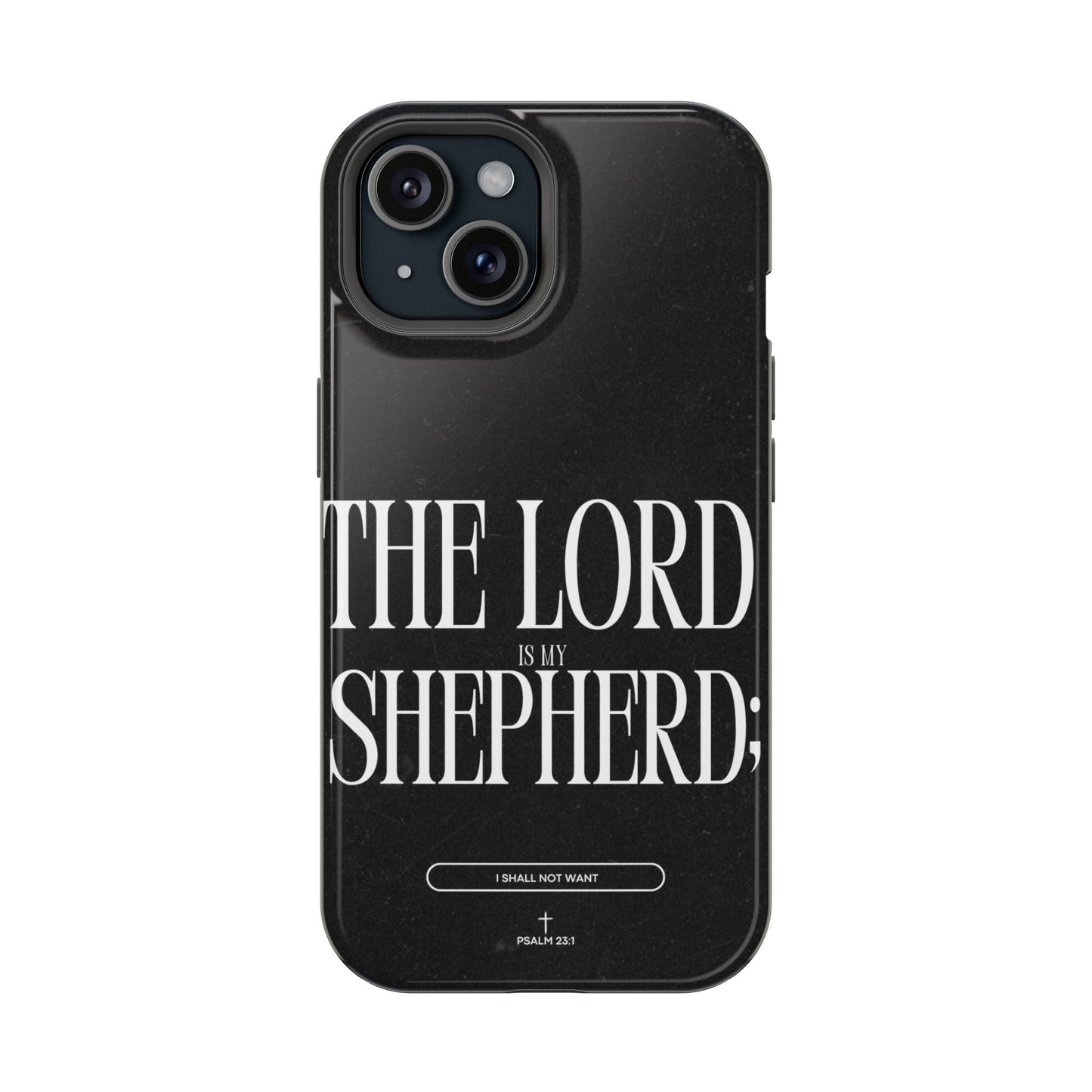 The Lord Is My Shepherd – Psalm 23:1 MagSafe iPhone Case - BOGO Cases