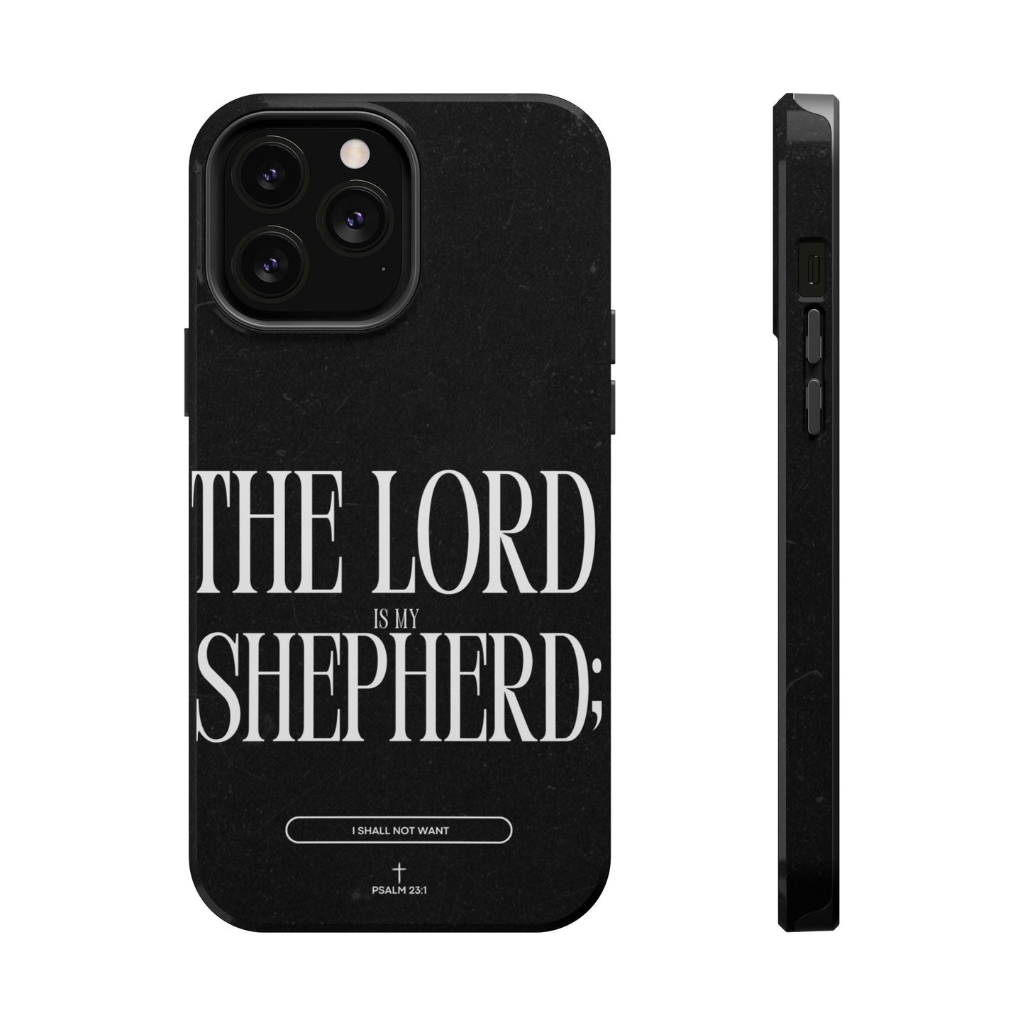 The Lord Is My Shepherd – Psalm 23:1 MagSafe iPhone Case - BOGO Cases