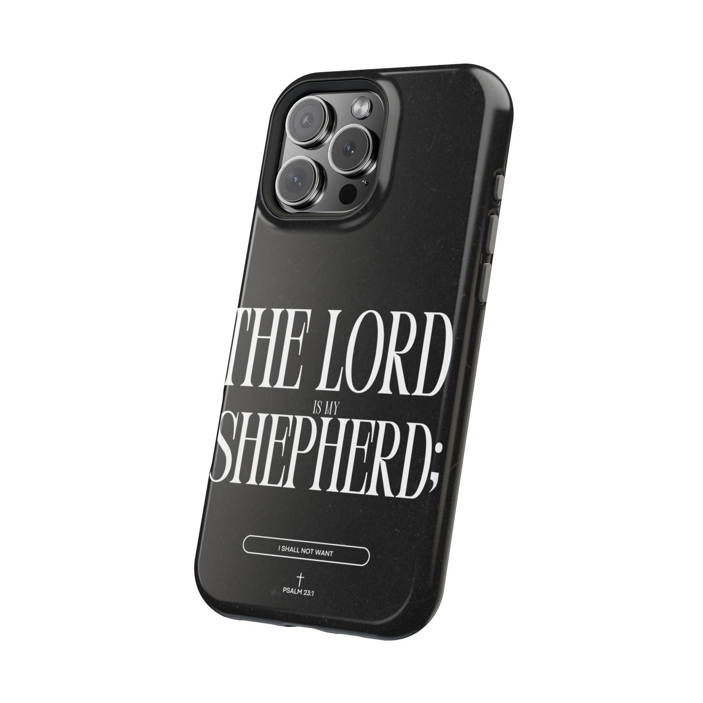 The Lord Is My Shepherd – Psalm 23:1 MagSafe iPhone Case - BOGO Cases