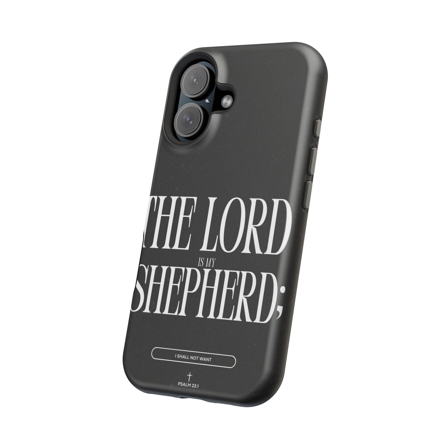 The Lord Is My Shepherd – Psalm 23:1 MagSafe iPhone Case - BOGO Cases