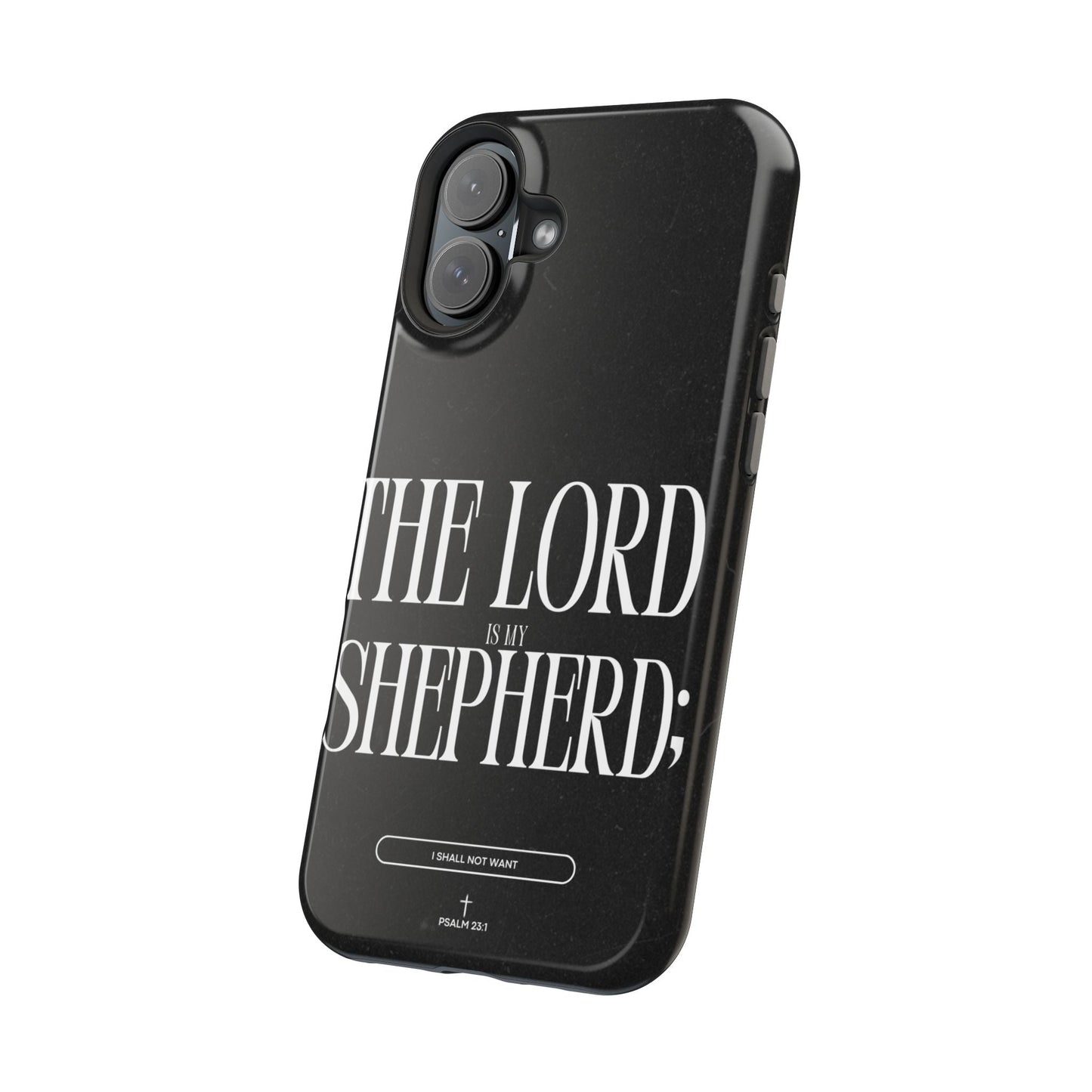 The Lord Is My Shepherd – Psalm 23:1 MagSafe iPhone Case - BOGO Cases