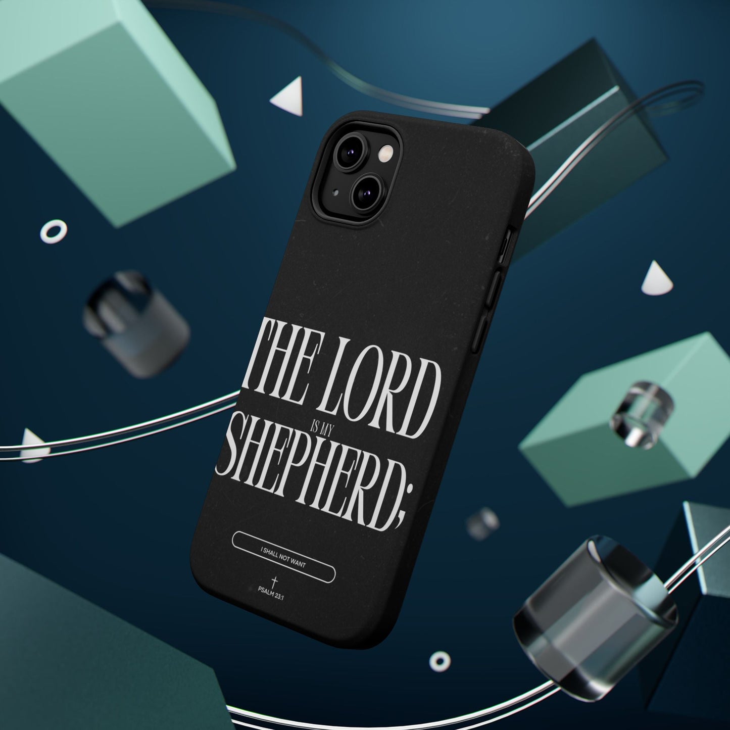 The Lord Is My Shepherd – Psalm 23:1 MagSafe iPhone Case - BOGO Cases