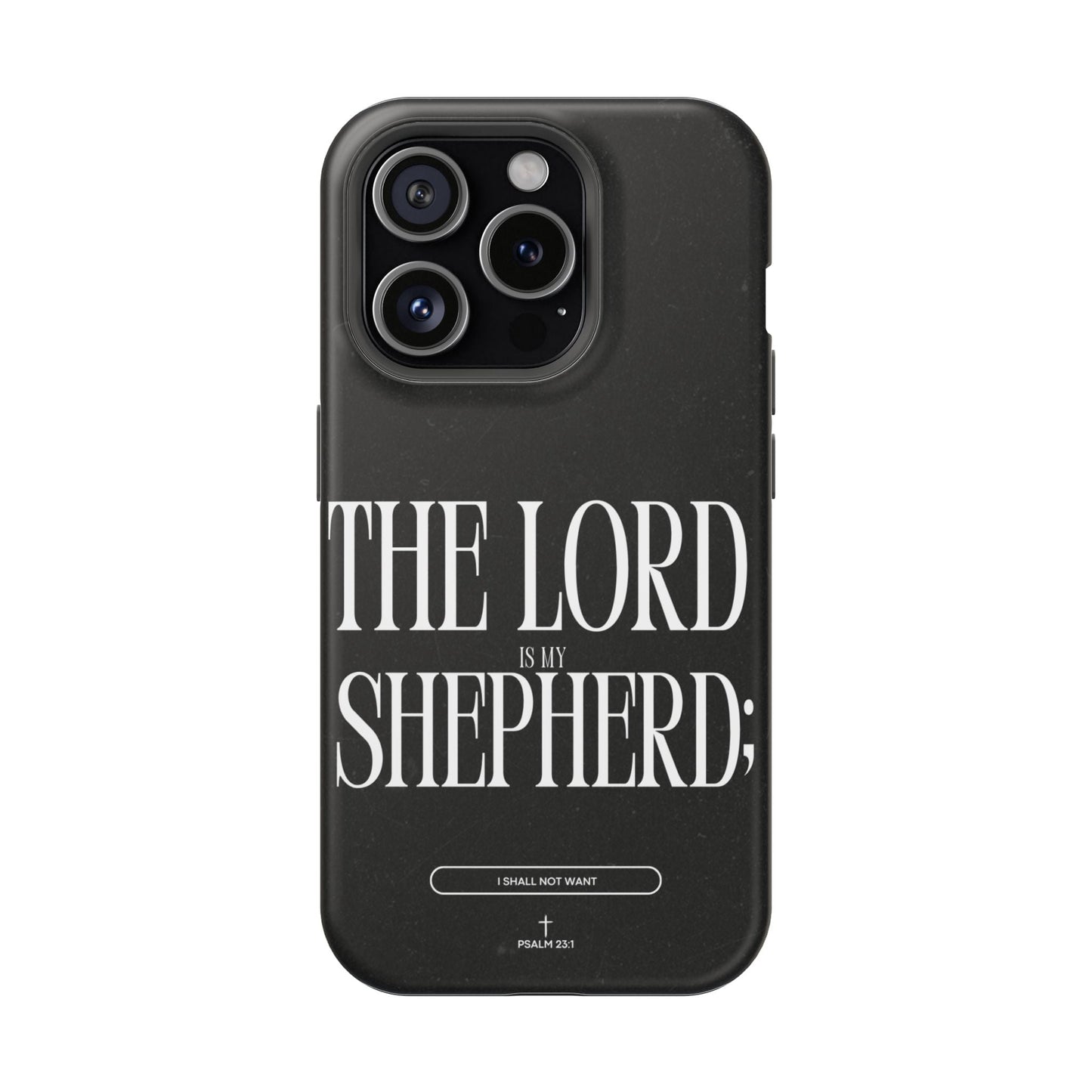 The Lord Is My Shepherd – Psalm 23:1 MagSafe iPhone Case - BOGO Cases