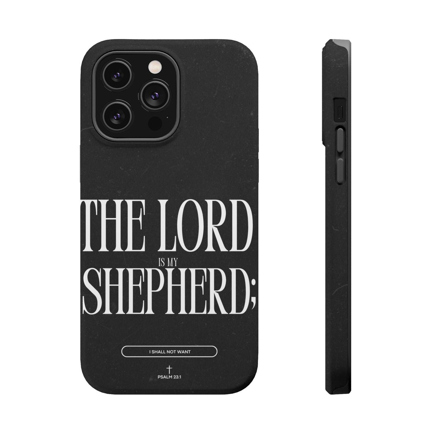 The Lord Is My Shepherd – Psalm 23:1 MagSafe iPhone Case - BOGO Cases