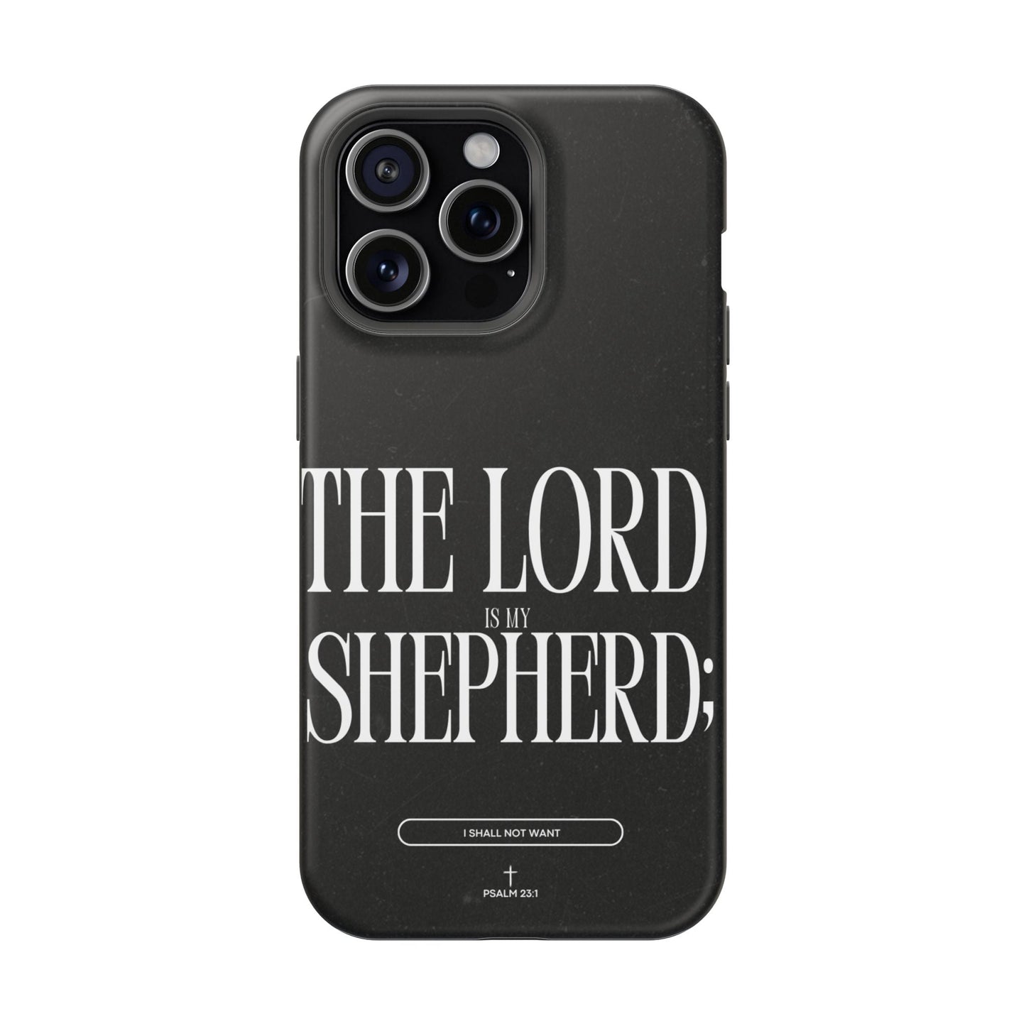 The Lord Is My Shepherd – Psalm 23:1 MagSafe iPhone Case - BOGO Cases