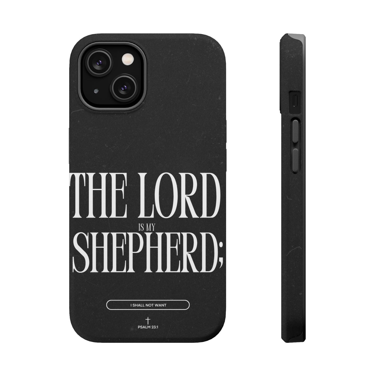 The Lord Is My Shepherd – Psalm 23:1 MagSafe iPhone Case - BOGO Cases