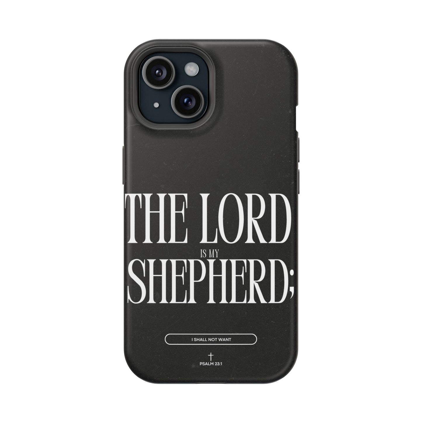 The Lord Is My Shepherd – Psalm 23:1 MagSafe iPhone Case - BOGO Cases