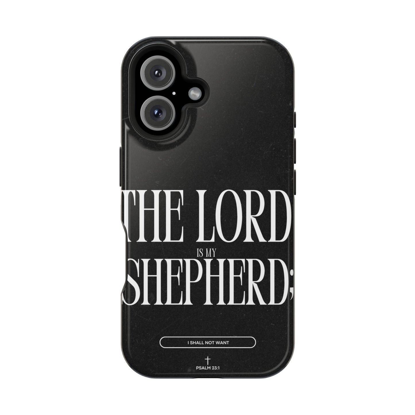The Lord Is My Shepherd – Psalm 23:1 MagSafe iPhone Case - BOGO Cases