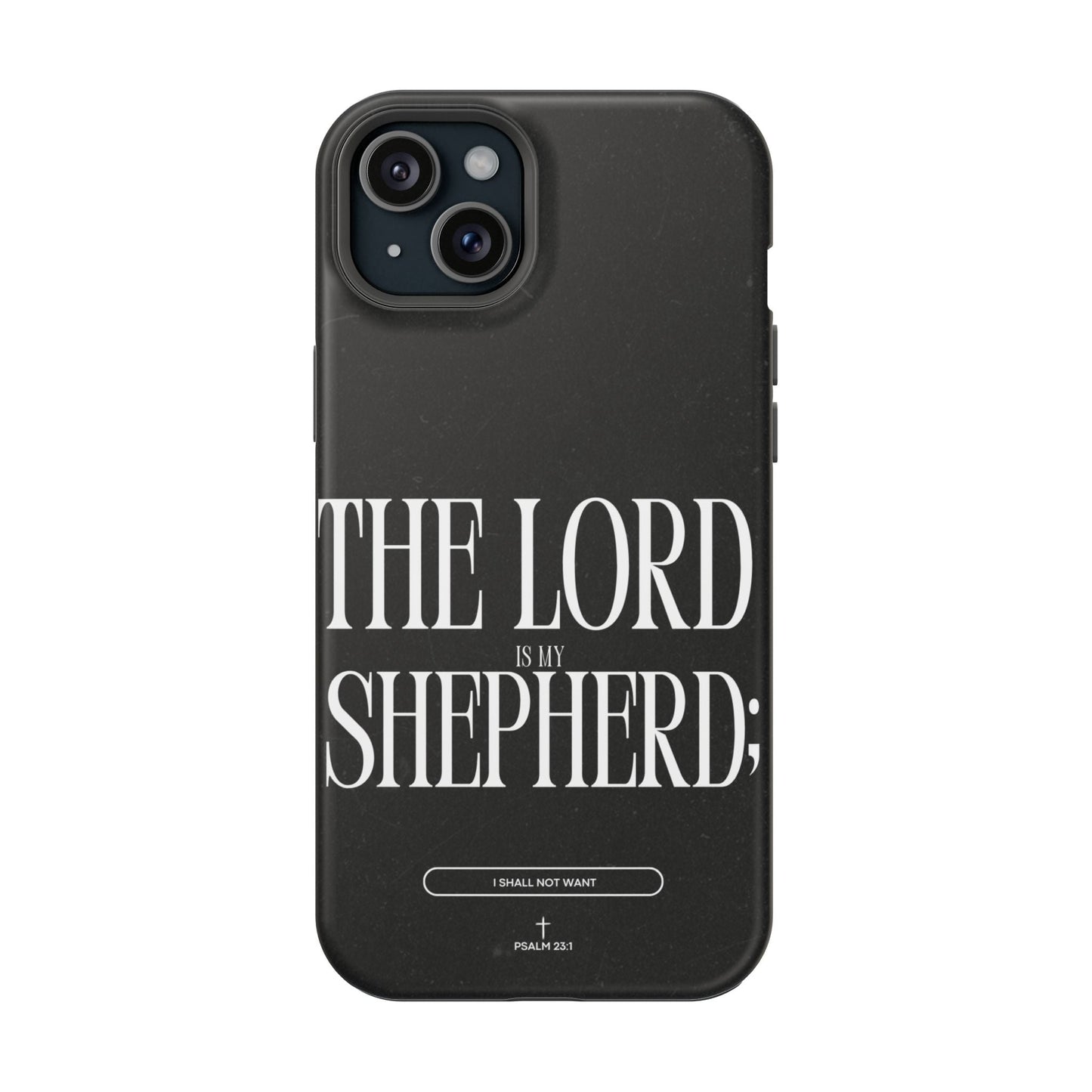 The Lord Is My Shepherd – Psalm 23:1 MagSafe iPhone Case - BOGO Cases