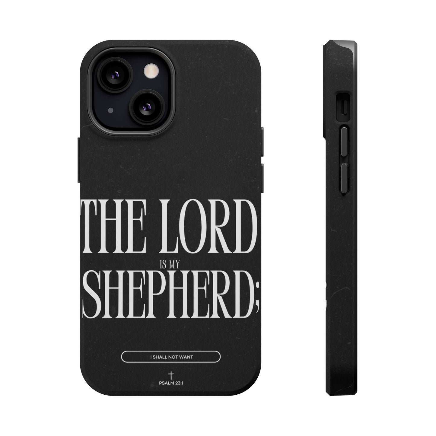 The Lord Is My Shepherd – Psalm 23:1 MagSafe iPhone Case - BOGO Cases