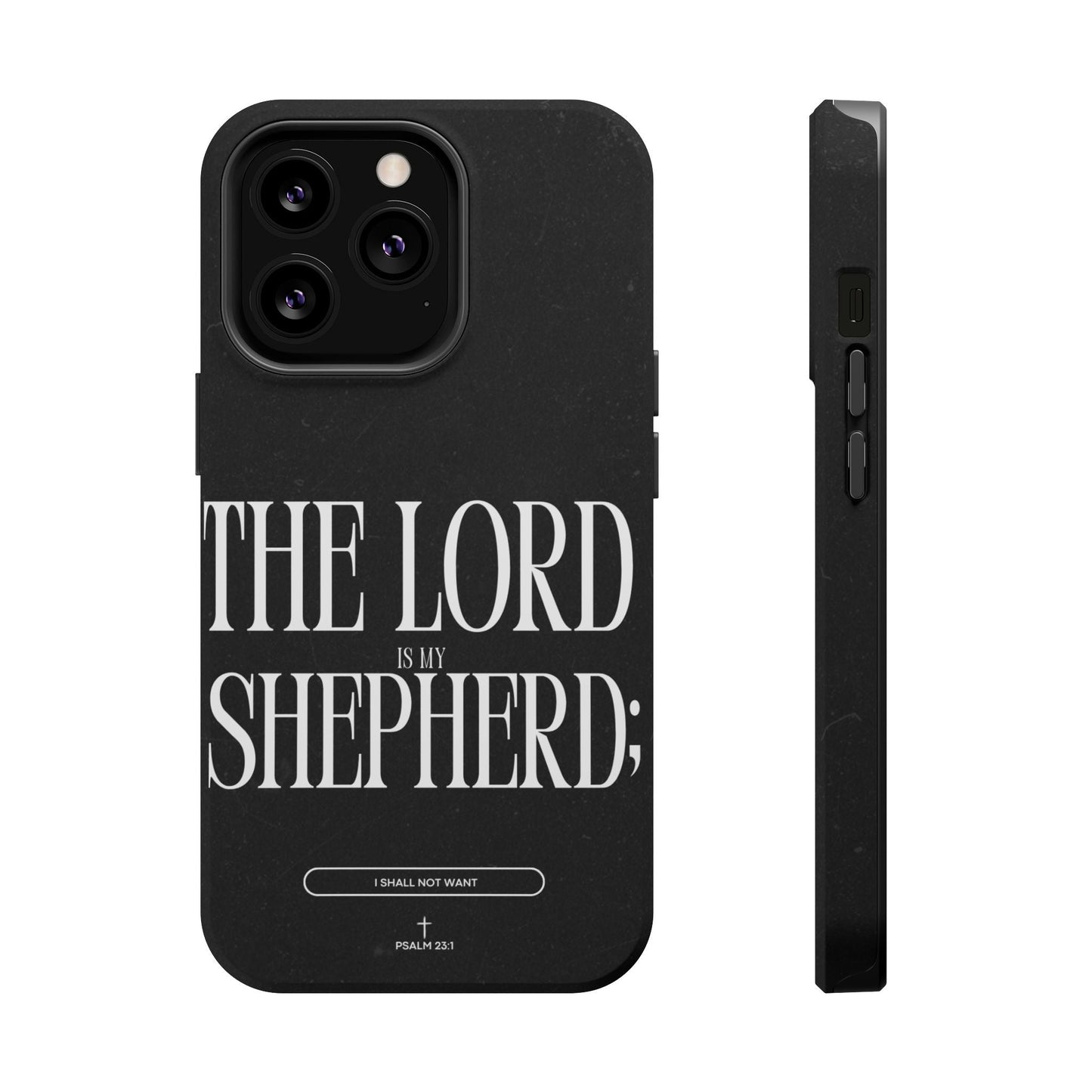 The Lord Is My Shepherd – Psalm 23:1 MagSafe iPhone Case - BOGO Cases
