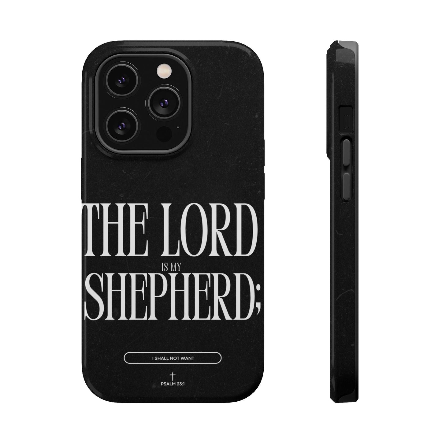 The Lord Is My Shepherd – Psalm 23:1 MagSafe iPhone Case - BOGO Cases