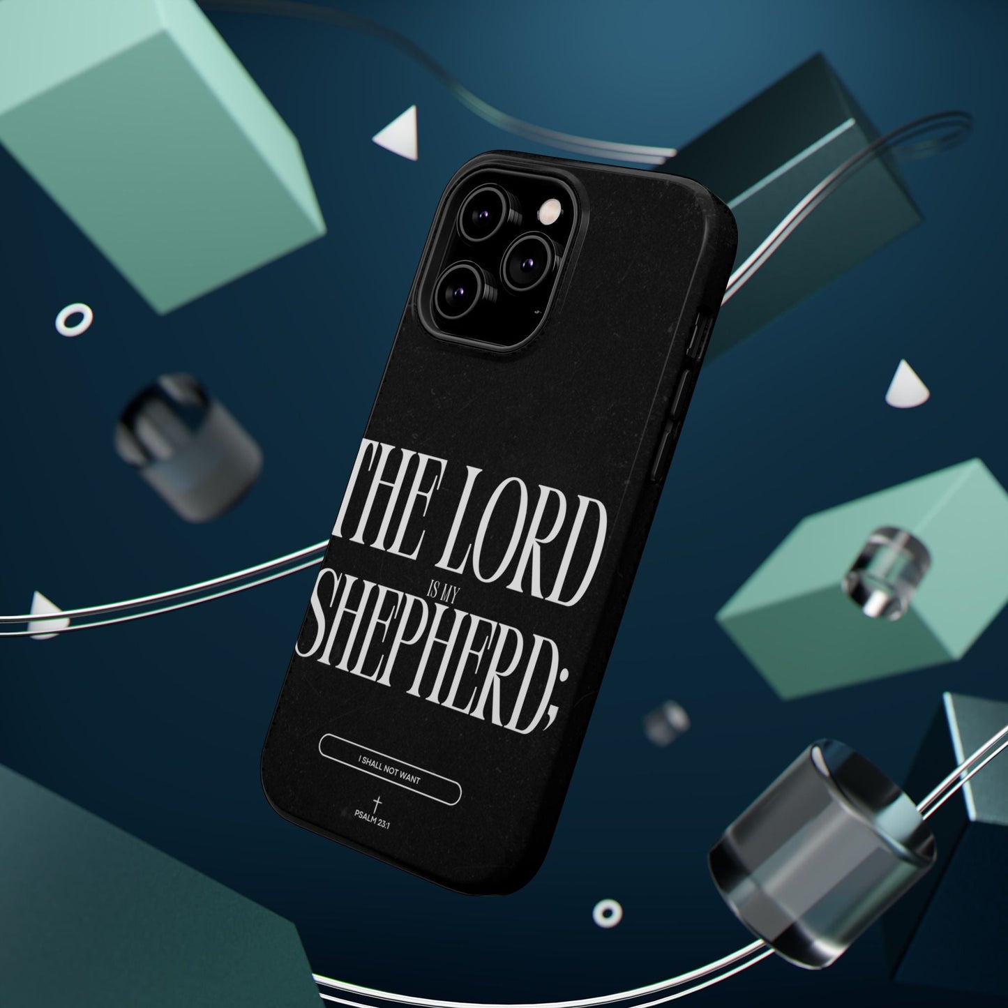 The Lord Is My Shepherd – Psalm 23:1 MagSafe iPhone Case - BOGO Cases