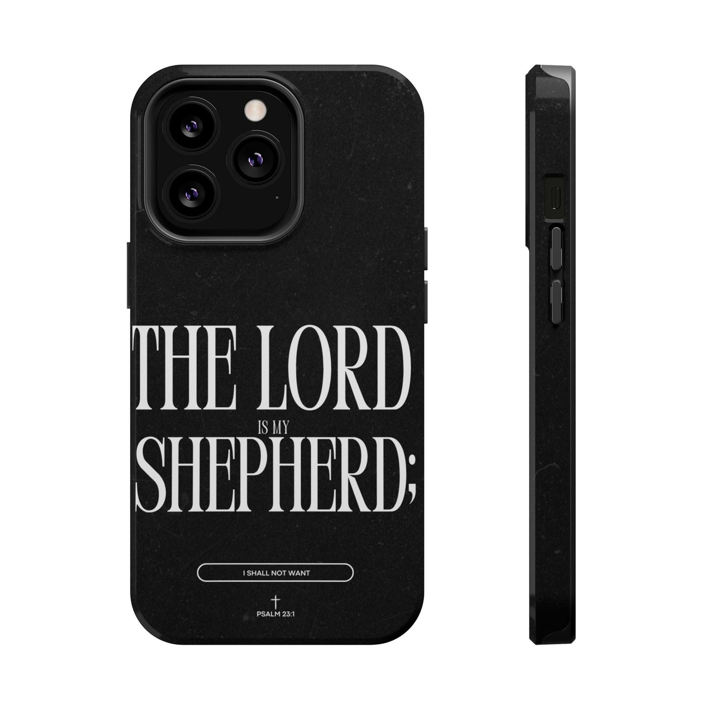 The Lord Is My Shepherd – Psalm 23:1 MagSafe iPhone Case - BOGO Cases
