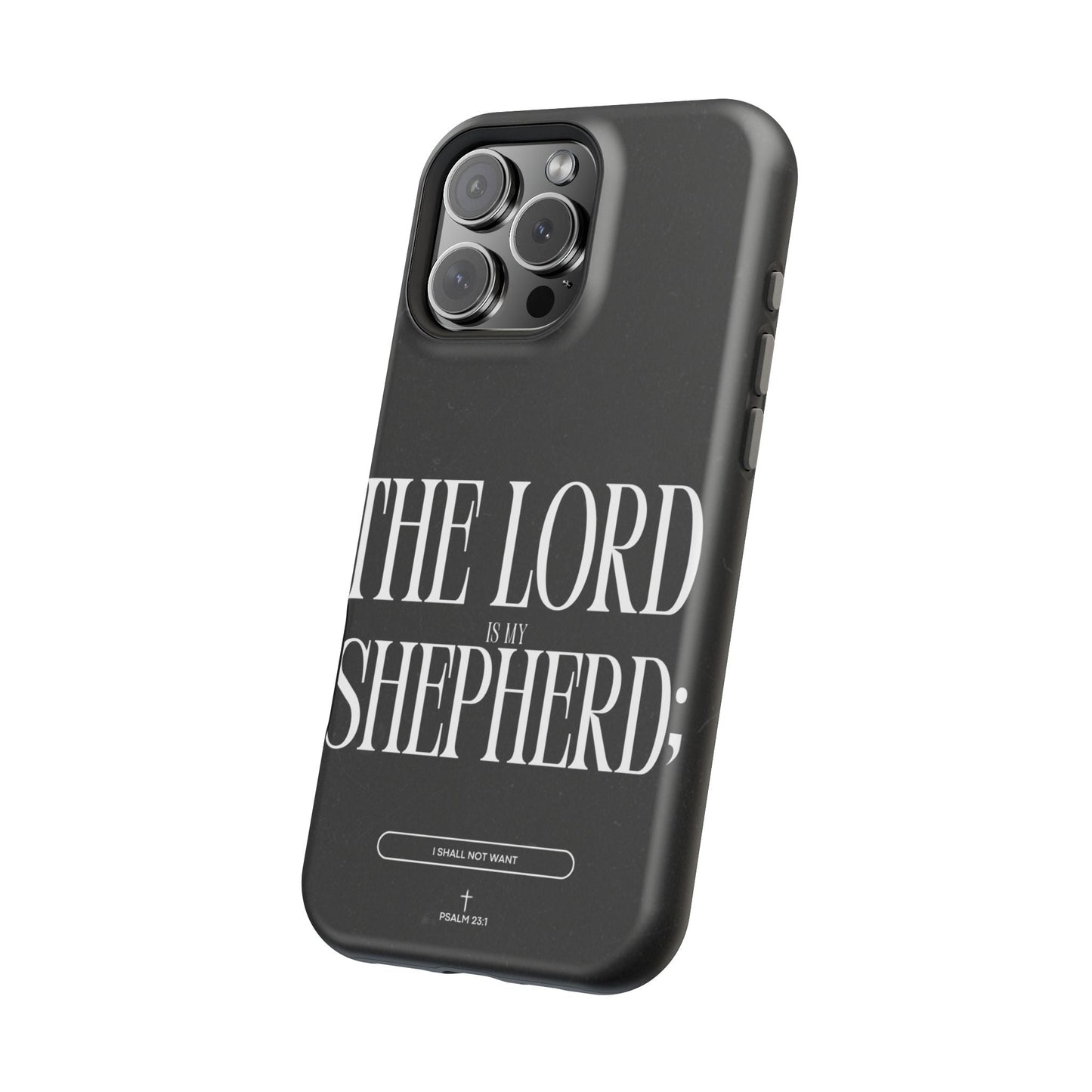 The Lord Is My Shepherd – Psalm 23:1 MagSafe iPhone Case - BOGO Cases