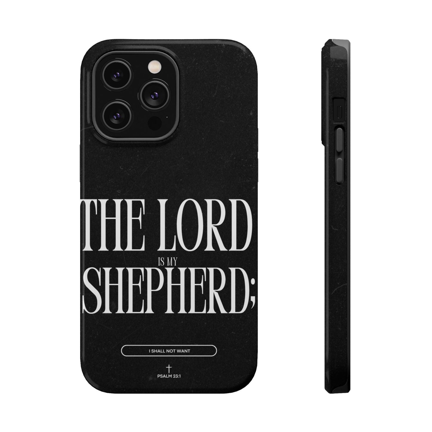 The Lord Is My Shepherd – Psalm 23:1 MagSafe iPhone Case - BOGO Cases