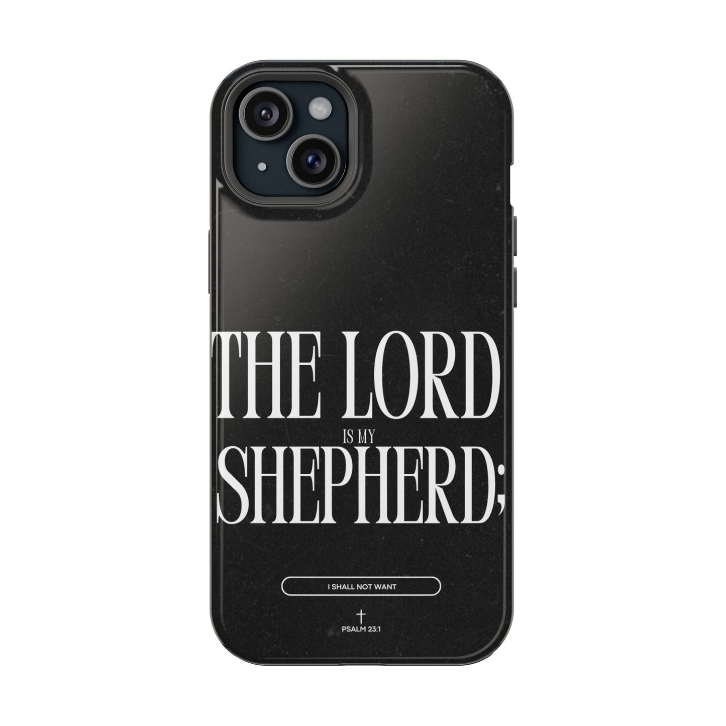 The Lord Is My Shepherd – Psalm 23:1 MagSafe iPhone Case - BOGO Cases