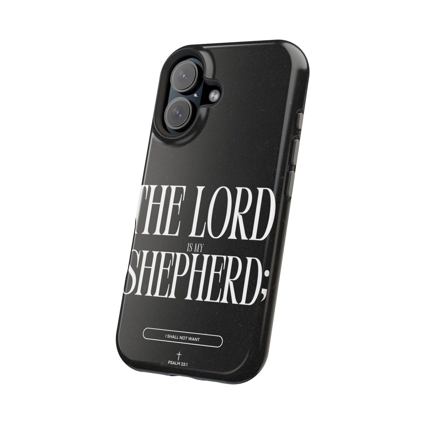 The Lord Is My Shepherd – Psalm 23:1 MagSafe iPhone Case - BOGO Cases