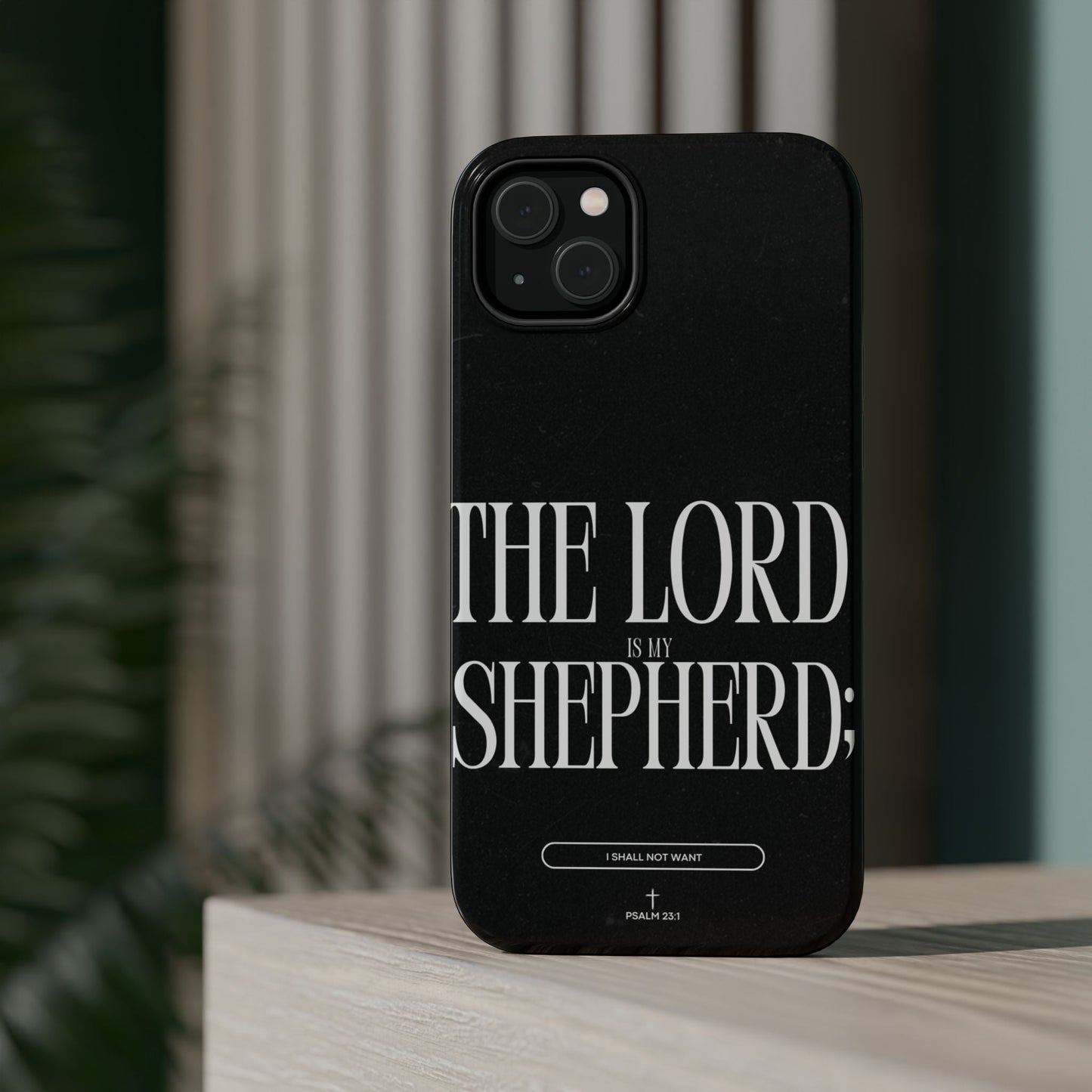 The Lord Is My Shepherd – Psalm 23:1 MagSafe iPhone Case - BOGO Cases