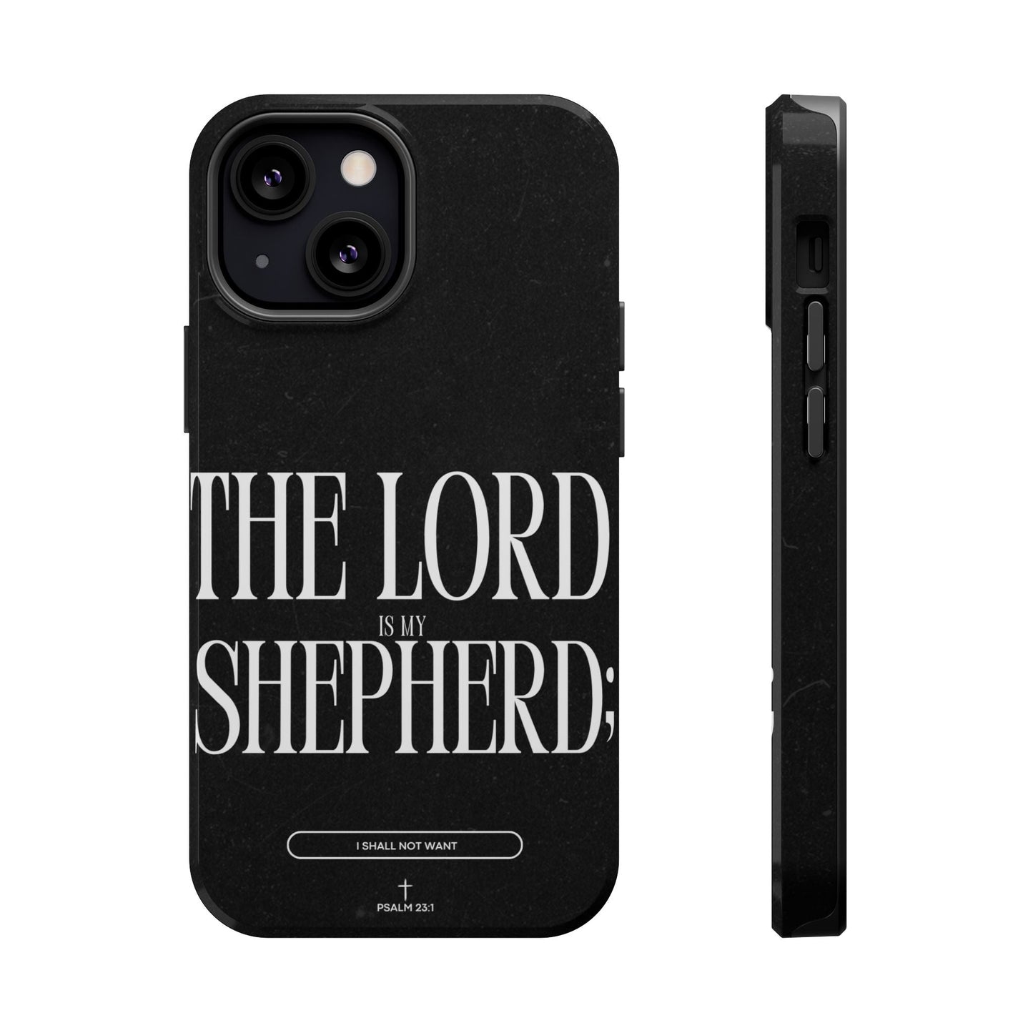 The Lord Is My Shepherd – Psalm 23:1 MagSafe iPhone Case - BOGO Cases