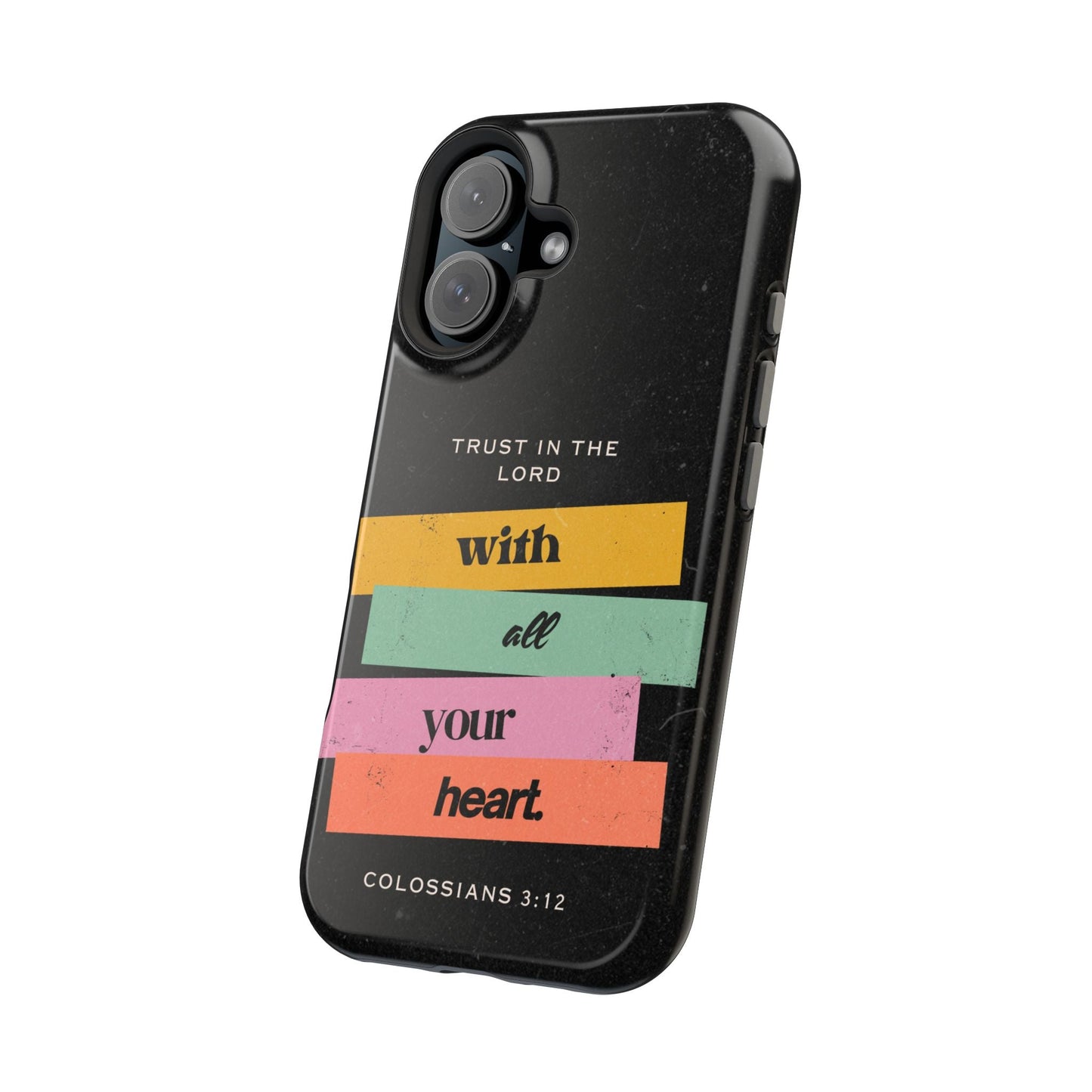 Trust in the Lord – Colossians 3:12 MagSafe iPhone Case - BOGO Cases