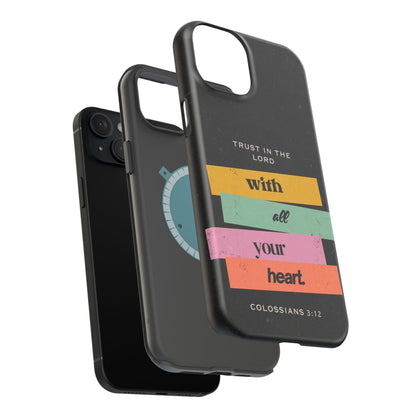 Trust in the Lord – Colossians 3:12 MagSafe iPhone Case - BOGO Cases