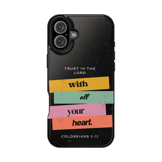 Trust in the Lord – Colossians 3:12 MagSafe iPhone Case - BOGO Cases