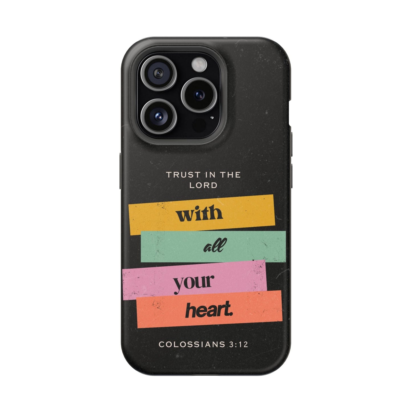 Trust in the Lord – Colossians 3:12 MagSafe iPhone Case - BOGO Cases