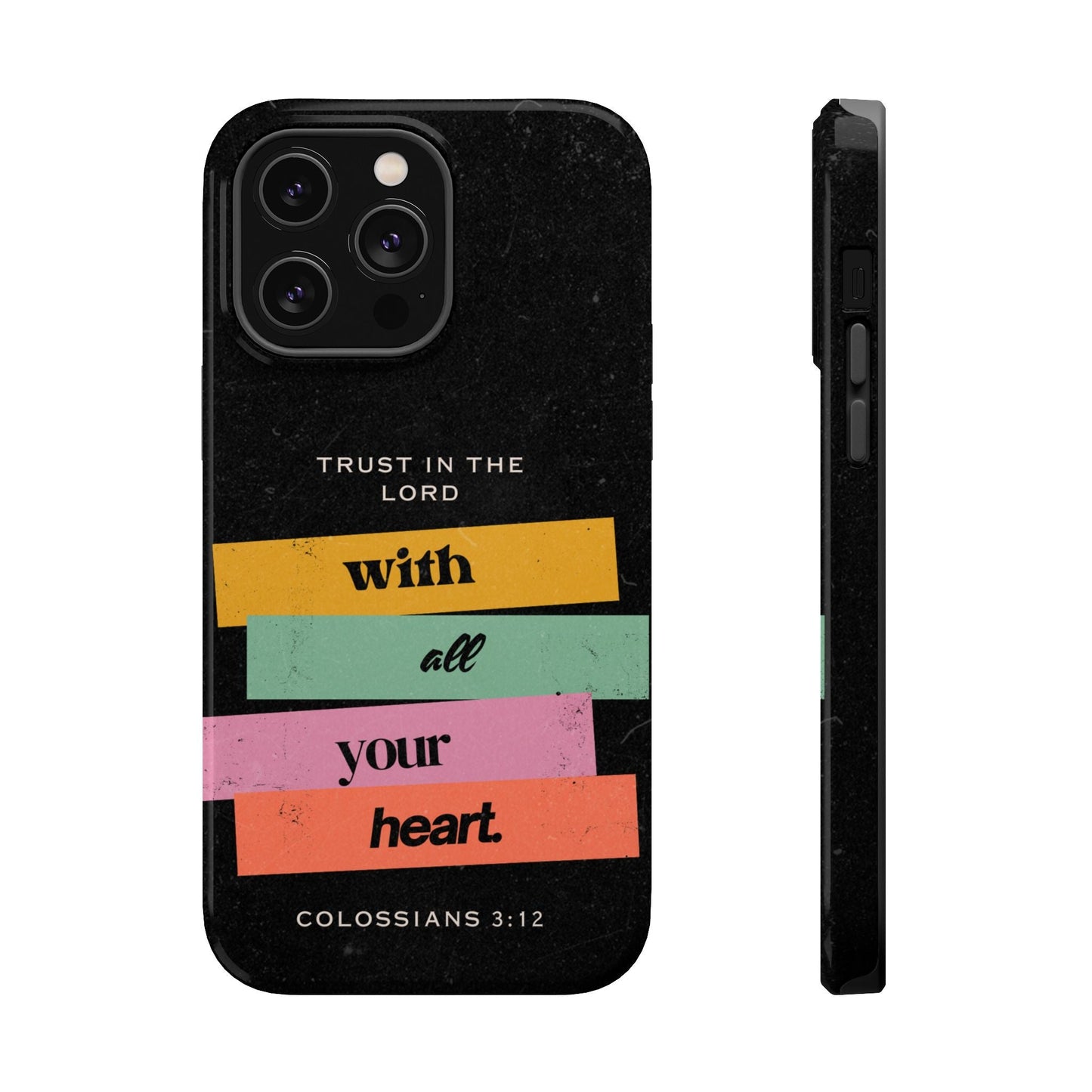 Trust in the Lord – Colossians 3:12 MagSafe iPhone Case - BOGO Cases