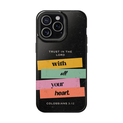 Trust in the Lord – Colossians 3:12 MagSafe iPhone Case - BOGO Cases