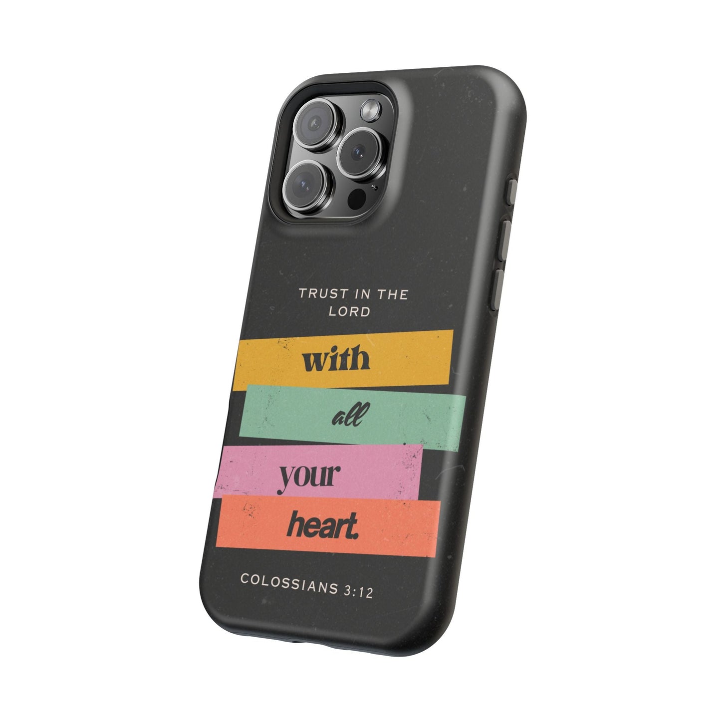 Trust in the Lord – Colossians 3:12 MagSafe iPhone Case - BOGO Cases