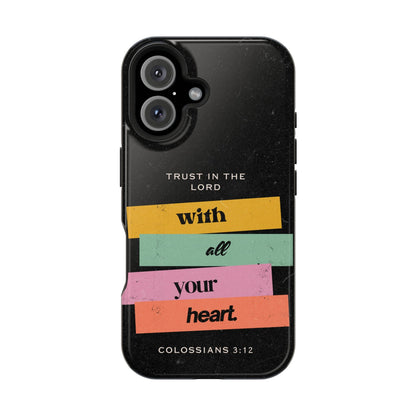 Trust in the Lord – Colossians 3:12 MagSafe iPhone Case - BOGO Cases