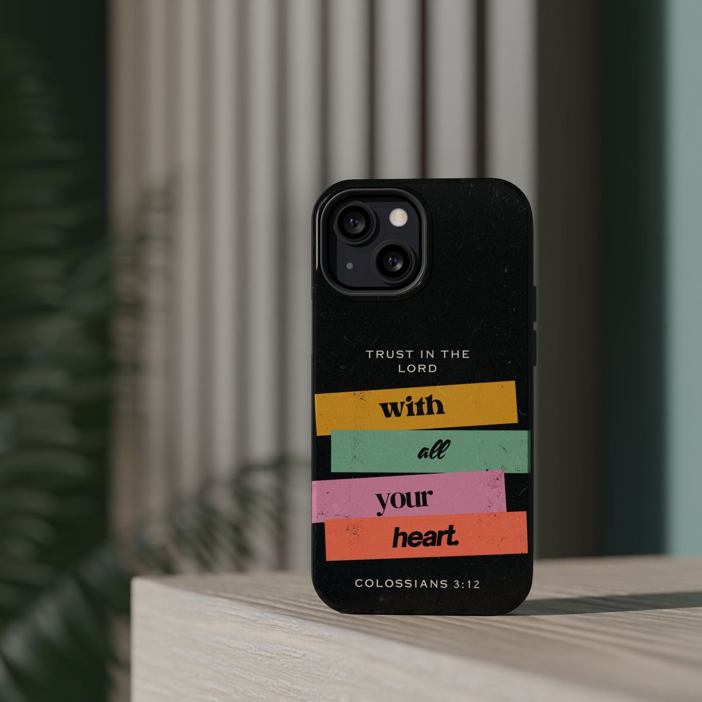 Trust in the Lord – Colossians 3:12 MagSafe iPhone Case - BOGO Cases