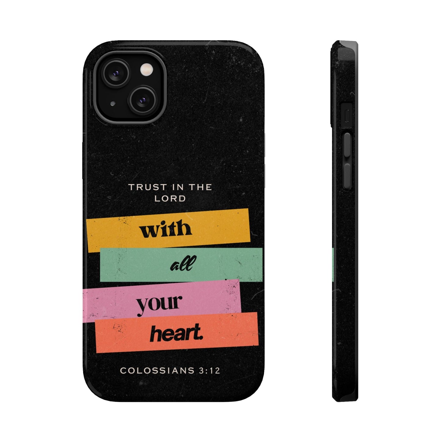 Trust in the Lord – Colossians 3:12 MagSafe iPhone Case - BOGO Cases