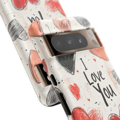 Valentines "I Love You" Hearts - For Galaxy & Google Phones - BOGO Cases